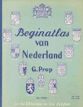 Prop, G. - Beginatlas van Nederland. Prop, G. - Beginatlas van Nederland.