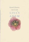 Glastra van Loon, Karel - Lisa's Adem