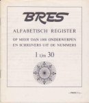 Anoniem - Alfabetisch Register BRES 1 t/m 30