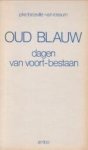 FORCEVILLE-VAN ROSSUM, JOKE - Oud blauw. dagen van voort-bestaan