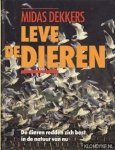 Dekkers, Midas - Leve de dieren. De dieren redden zich best in de natuur van nu
