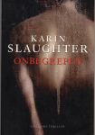 Slaughter, Karin - Onbegrepen