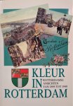VOET, H.A. & TAK, A. - Kleur in Rotterdam; Rotterdamse ansichten van 1895 tot 1940