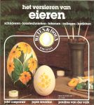 Caspanni, Joke & Smarius, Jopie & Valk, Pauline van der - Het versieren van eieren .. Schilderern - Kratechnieken - Tekenen - Collages - Batikken