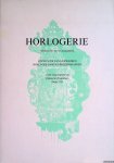 - - Horlogerie verlucht met vier en zestig platen. Explicatie van uurwerken, horloges en hun gereedschappen, uit de Encyclopedie van Diderot et d'Alembert, Parijs 1751