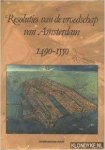 ITERSON, P.D.J.VAN & P.H.J.VAN DER LAAN. - Resoluties van de vroedschap van Amsterdam 1490-1550.