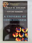 Edelman, Gerald M., Tononi, Giulio - A Universe Of Consciousness How Matter Becomes Imagination / How Matter Becomes Imagination