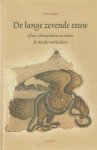 Jurg, Wim - De lange zevende eeuw. Of hoe christendom en islam de macht verdeelden