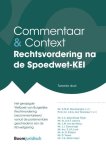 J.D.A. den Tonkelaar - Commentaar & Context  -   Rechtsvordering na de Spoedwet-KEI