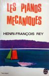 Rey, Henri-François - Les pianos mécaniques (FRANSTALIG)