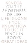 Seneca - (1) On The Shortness Of Life