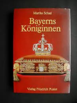 Schad, Martha - BAYERNS KÖNIGINNEN