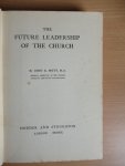 Mott John R. - The Future Leadership of the Church