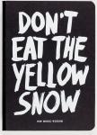 Kraft, Marcus - Dont eat the yellow snow / pop music wisdom