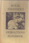  - Royal Engineer's Demolitions Handbook.