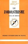 Breuil, Paul du - Le Zoroastrisme