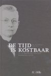 H. Hille - Tijd Is Kostbaar