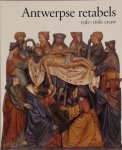 Nieuwdorp, Hans - Antwerpse retabels, 15de-16de eeuw Kathedraal Antwerpen 26 mei-3 oktober 1993.