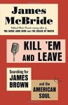 James McBride - Kill 'em and Leave