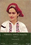 Sestan Ivica  .. Urednik Vladimir Salopek - Narodna Nosnja  Baranje - Topolje Volkstrachten .. Kleerderdracht .. Prirucnik za rekonstrukciju nosnje