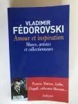 Vladimir Fédorosvki - Amour et inspiration, Muses, artistes et collectionneurs