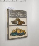 White, B.T.: - Tanks and Other Armoured Fighting Vehicles, 1900-18
