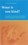 M.A. Kempeneers - Waar is ons kind? een pastoraal-theologische handreiking rond het overlijden van jonge kinderen