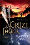 Laurent Corneille, John Flanagan - De brandende brug / De Grijze Jager / 2