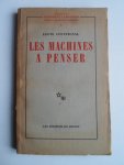 Couffignal, Louis - Les Machines a Penser Couffignal, Louis - Les Machines a Penser