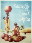 Uys, C.J. - Native life in South Africa : introductory, text and descriptive notes on the illustrations / by C.J. Uys