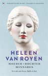 Heleen van Royen - Moeder, dochter, minnares