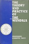 Tucci, Giuseppe - The Theory and Practice of the Mandala