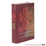 Wise, Michael / Abegg, Martin Jr. / Cook, Edward. - Die Schriftrollen von Qumran. Übersetzung und Kommentar. Mit bisher unveröffentlichten Texten. Herausgegeben von Professor Dr. Alfred Läpple.