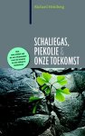 Richard Heinberg - Schaliegas, piekolie en onze toekomst