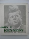 Lecomte, Marcel - John F. Kennedy. Un homme de bonne volonté.