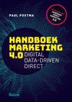 Paul Postma 18211 - Handboek Marketing 4.0 digital, data-driven, direct