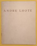LHOTE, ANDRE - PAUL FIERENS [PRÉFACE].. - André Lhote.