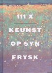 Steenbruggen, Han - 111x keunst op syn Frysk