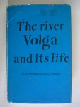 Mordukhai - Boltovskoi, Ph. D. - The River Volga and its Life