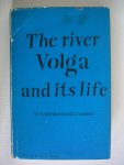 Mordukhai - Boltovskoi, Ph. D. - The River Volga and its Life