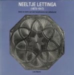 DIJKSTRA, DRS. A.W - Neeltje Lettinga (1873 - 1917). Leven en werk van een beoefenares van volkskunst