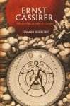 CASSIRER, E., SKIDELSKY, E. - Ernst Cassirer. The last philosopher of culture.