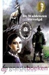 Zeeuw JGzn, P. de - De Waldenzen vervolgd *nieuw* --- Serie Historische verhalen Zeeuw JGzn, P. de - De Waldenzen vervolgd *nieuw* --- Serie Historische verhalen