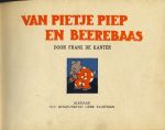 Kanter, Frans de - Van Pietje Piep en Beerebaas