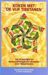 Weise , Devanando Otfried & Jenny Frederiksen . [ isbn 9789063783303 ] 3615 - Koken met  "" De Vijf Tibetanen "". ( 144 Smakelijke gerechten en levensverlengende recepten voor fijnproevers . ) Geïnspireerd door de in Fontein der Jeugd door Peter Kelder beschreven voedingssuggesties, de beginselen van een 'harmonische voeding -