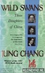 Chang, Jung - Wild Swans. Three Daughters of China