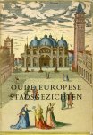Braun, Georg/ Hogenberg, Frans - Oude Europese stadsgezichten. 24 gekleurde prenten. Vert.: J.M. Palm