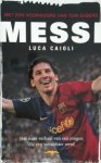 Luca Caioli - Messi het verhaal van een jongen die een werldster werd