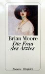 Moore, Brian - Die Frau des Arztes (DUITSTALIG)