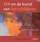 Jeanne Carbonetti - Zen en de Kunst van het Schilderen